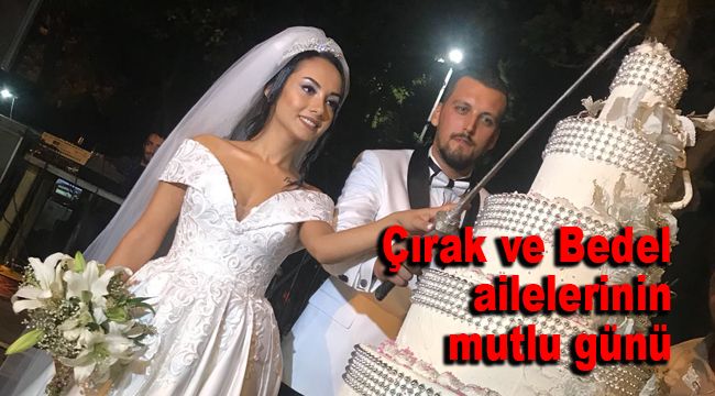 Çırak ve Bedel ailelerinin mutlu günü