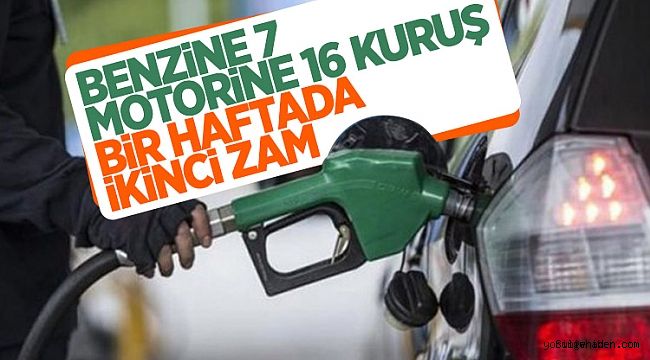 Benzin ve motorine bir haftada ikinci zam