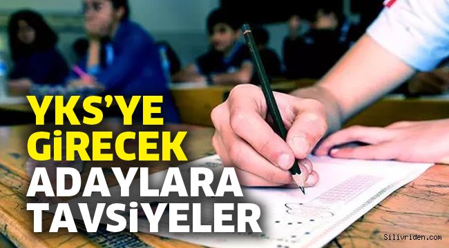 YKS’ye girecek adaylara tavsiyeler