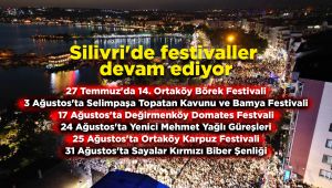 Silivri'de festivaller devam ediyor