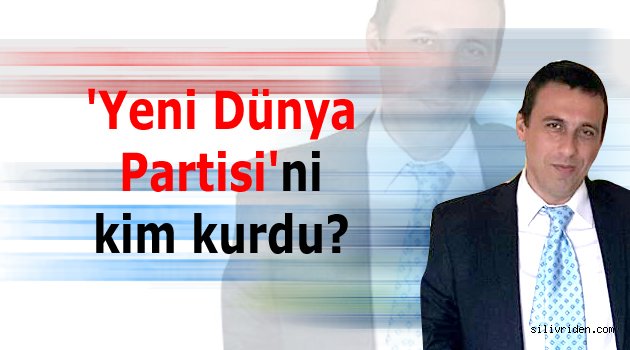 Amerika destekli yeni bir parti mi?