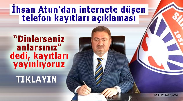 Atun'dan telefon kayıtları açıklaması