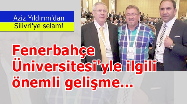 Aziz Yıldırım'dan Silivri'ye selam