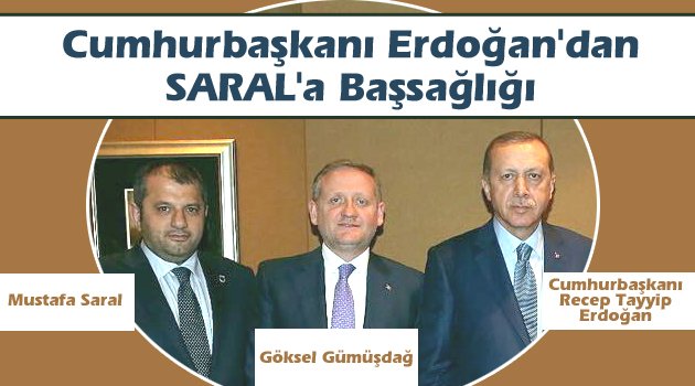 Cumhurbaşkanı Erdoğan’dan Saral’a başsağlığı