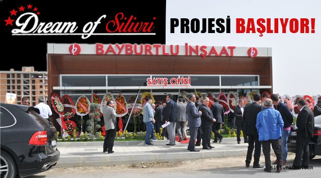 Dream of Silivri projesi başlıyor!