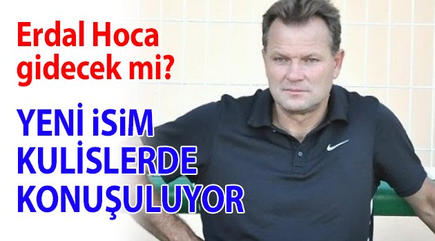 Erdal Hoca gidecek mi?