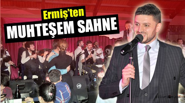 Ermiş’ten muhteşem sahne!