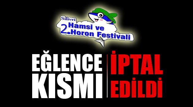 Hamsi ve Horon Festivali'nde eğlence iptal