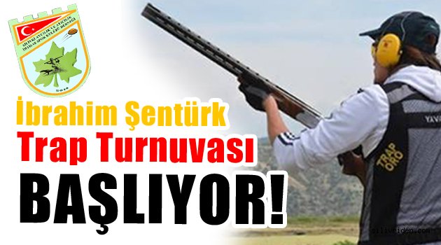 İbrahim Şentürk Trap Turnuvası başlıyor!