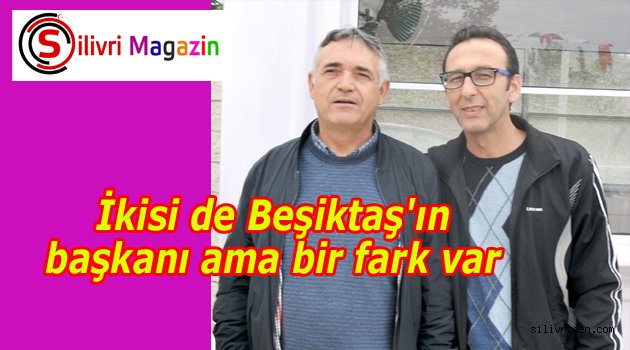 İkisi de Beşiktaş'ın başkanı ama...