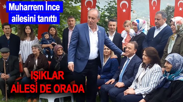 Işıklar ve Muharrem İnce birarada