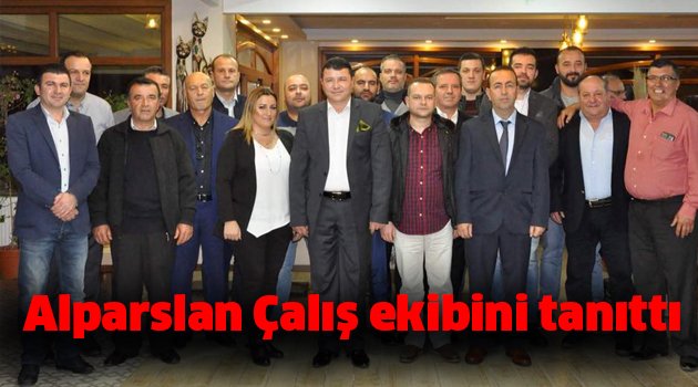 İşte Alparslan Çalış'ın ekibi