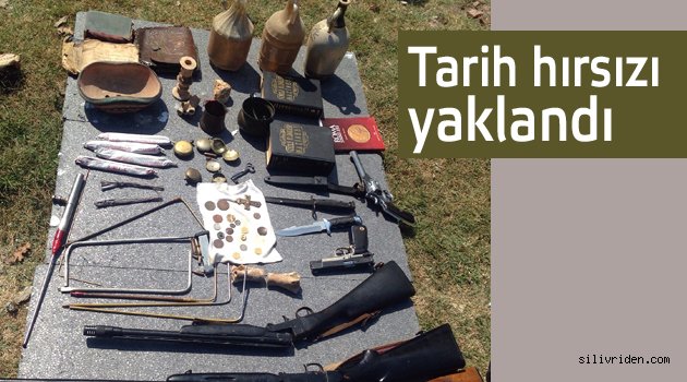 Komşu ilçede tarih hırsızı yakalandı