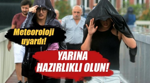 Meteoroloji'den fırtına uyarısı!