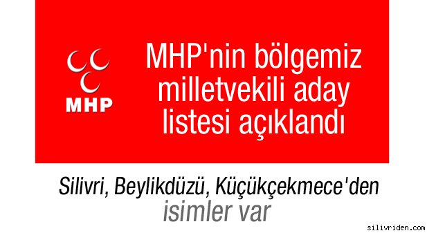 MHP İstanbul 3.Bölge aday listesi