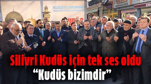 Silivri Kudüs için tek ses