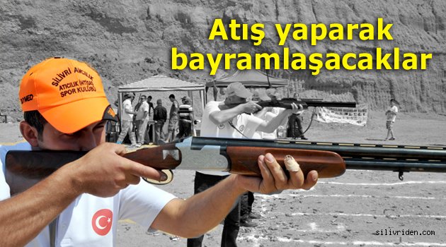 Silivrili avcılar 'bayram atışı' yapacak