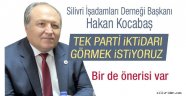 Tek parti iktidarı arzu ediyoruz