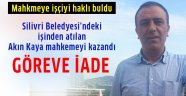 Belediyeden atılan işçi göreve dönecek