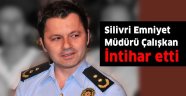 Silivri Emniyet Müdürü neden intihar etti?