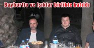 Bayburtlu ve Işıklar birlikte katıldı