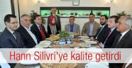 Hann,Silivri'ye kalite getirdi