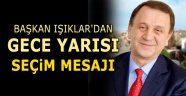 Işıklar’dan gece yarısı mesajı